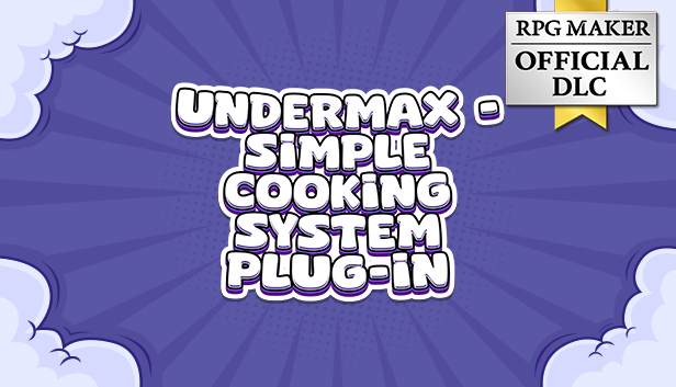 UNDERMAX - かんたんクッキングシステムプラグイン - RPGツクールMZ