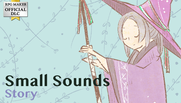 Small Sounds Story - RPG MAKER UNITE
