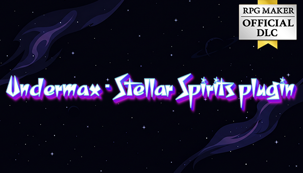 UNDERMAX - Stellar Spirits System - RPG Maker MZ